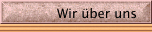Wir &uuml;ber uns
