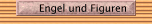 Engel und Figuren